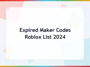 Expired Maker Codes for Roblox